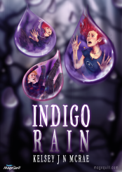 Official cover of e-book Indigo Rain with the words 'Indigo Rain', 'Kelsey J N McRae', 'MageQuill', and 'magequill.com' written on it